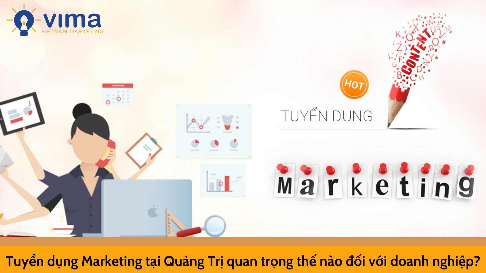 Tuyển dụng Marketing tại Quảng Trị quan trọng thế nào đối với doanh nghiệp